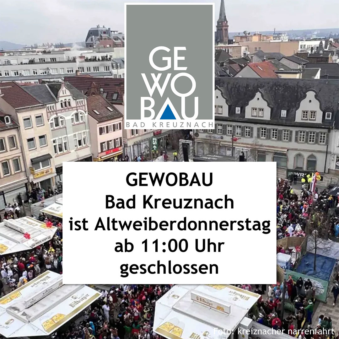 Gewobau Altweiberdonnerstag 2026 geschlossen Gewobau Altweiberdonnerstag 2026 geschlossen