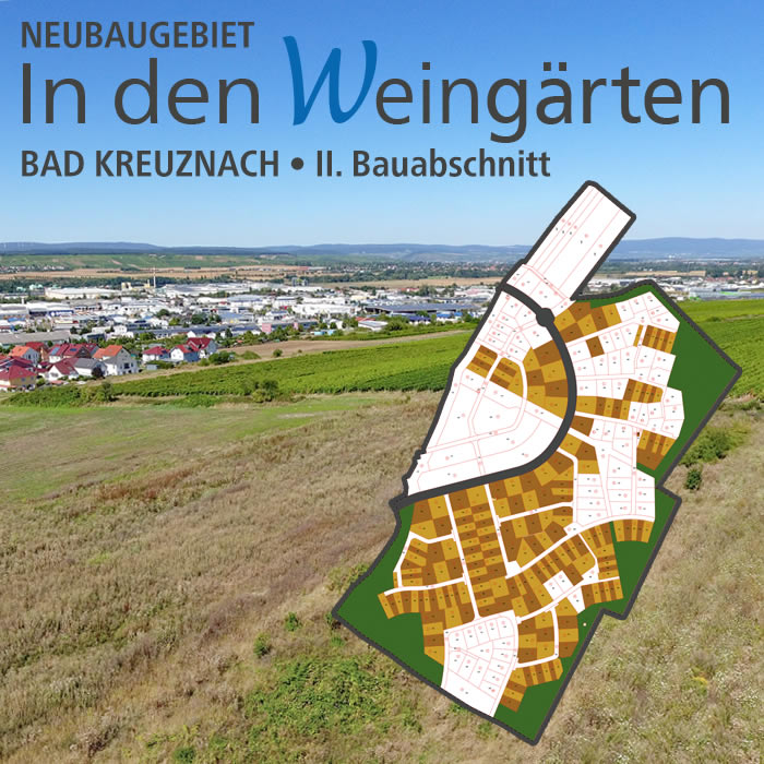 Neubaugebiet „In den Weingärten“ Bad Kreuznach